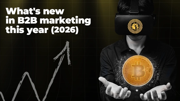 Whats new in B2B marketing this year 2026
