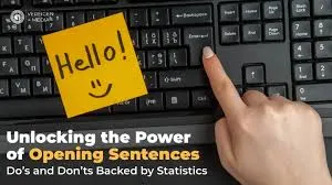 Unlocking the Power of Opening Sentences_ Do’s and Don’ts Backed by Statistics