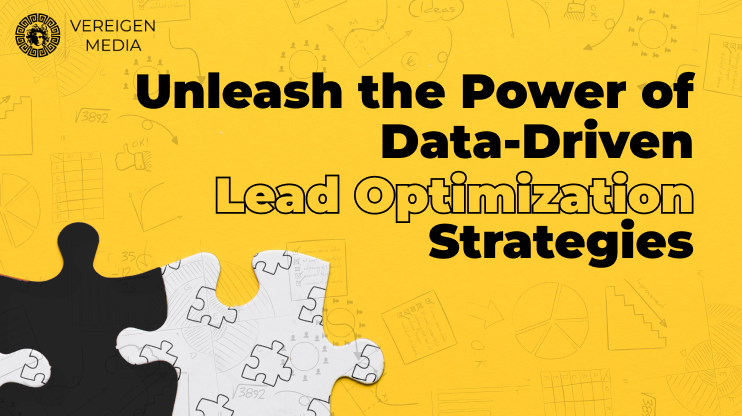 Unleash the Power of Data-Driven Lead Optimization Strategies 