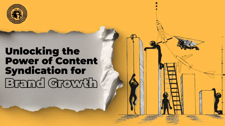 Unlocking the Power of Content Syndication for Brand Growth