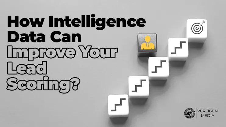 How Intelligence Data Can Improve Your Lead Scoring