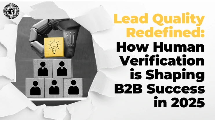 Revolutionizing Lead Quality The Role of Human Verification in 2025