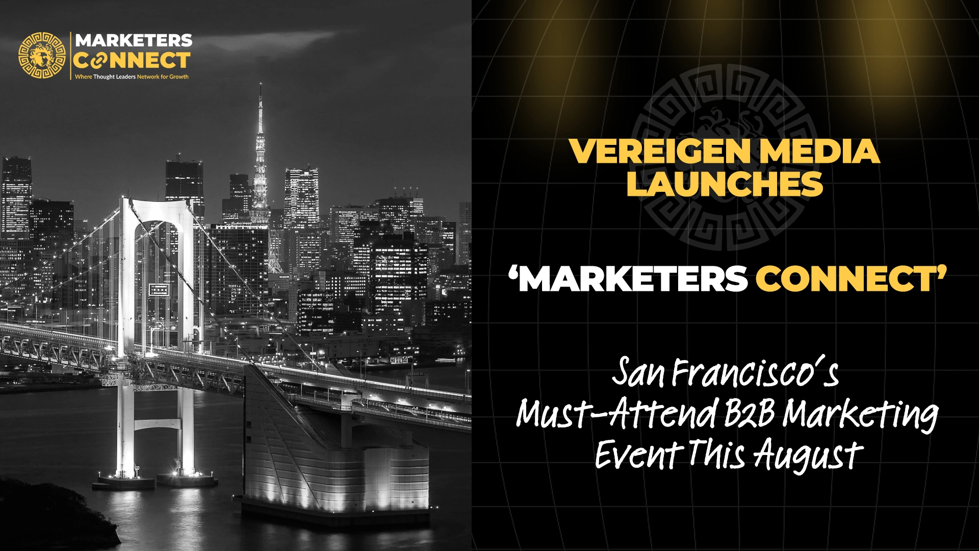 Vereigen Media Launches Marketers Connect San Francisco’s Must-Attend B2B Marketing Event This August