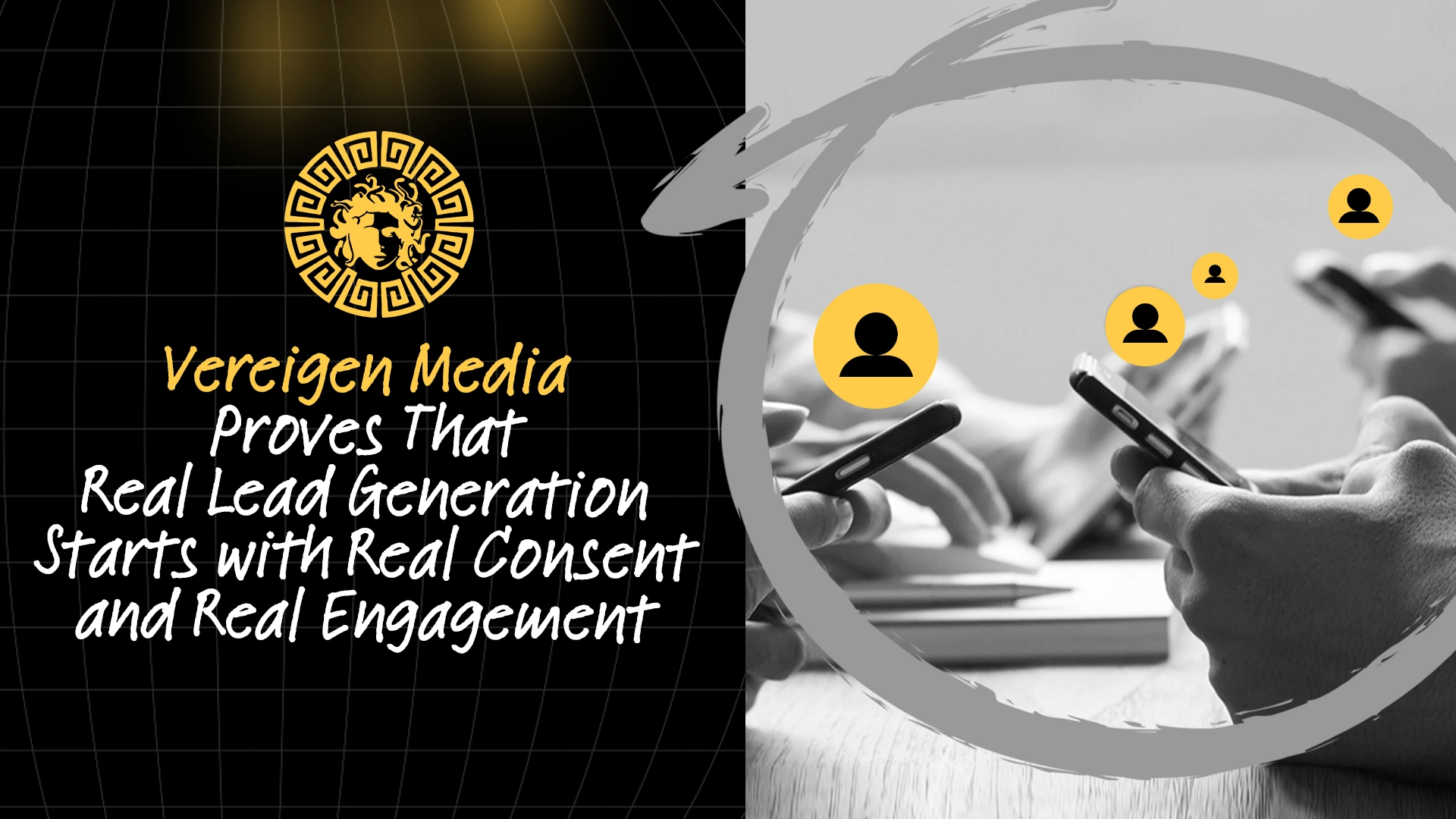 Vereigen Media Proves That Real Lead Generation Starts with Real Consent and Real Engagement