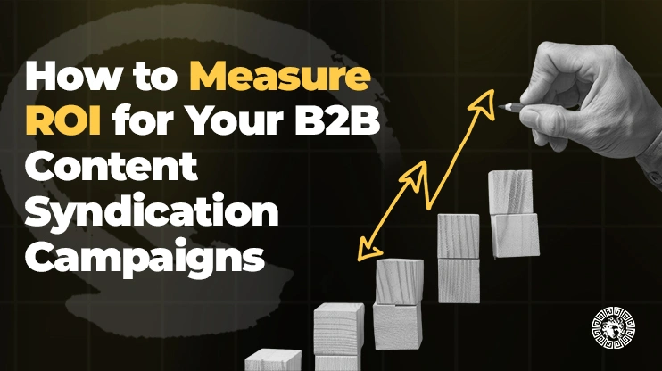 How to Measure Success in Content Syndication Campaigns