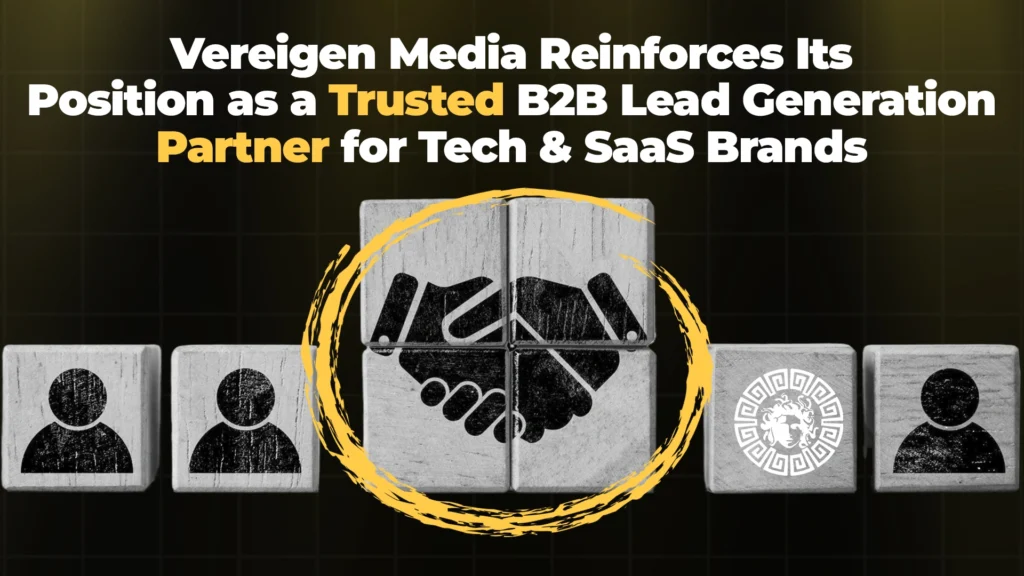 vereigen media reinforces its position as a trusted b2b lead generation partner