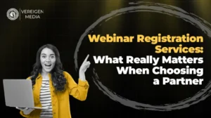 Webinar Registration Services What Really Matters When Choosing a Partner