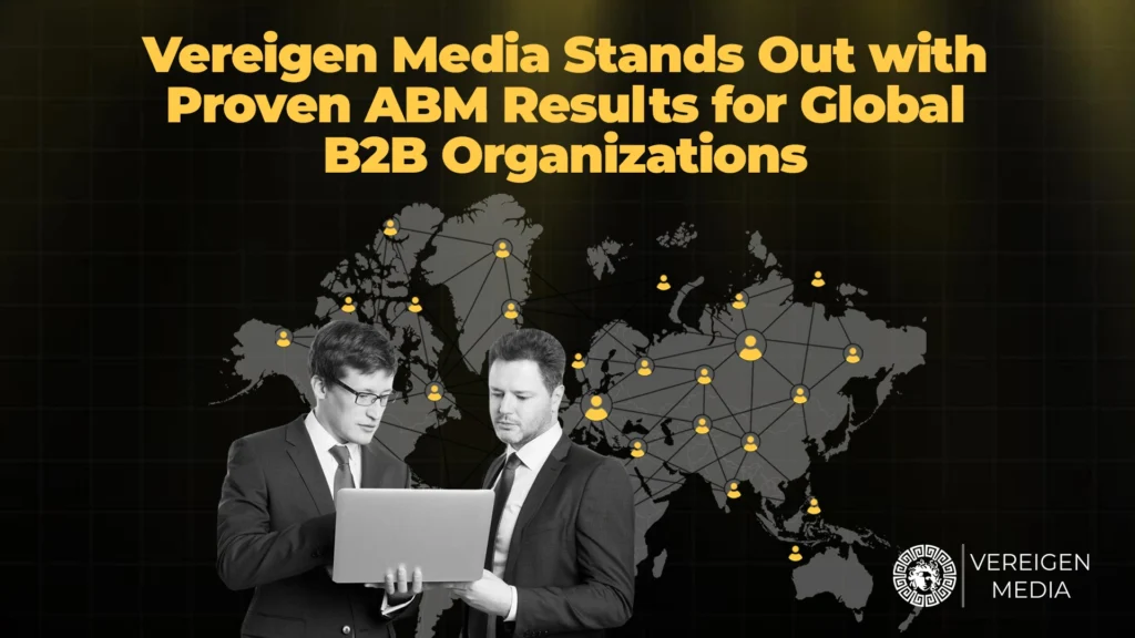 vereigen media stands out with proven abm results