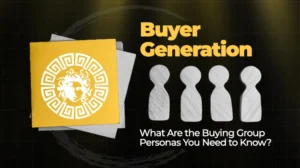 Buyer Generation What Are the Buying Group Personas You Need to Know