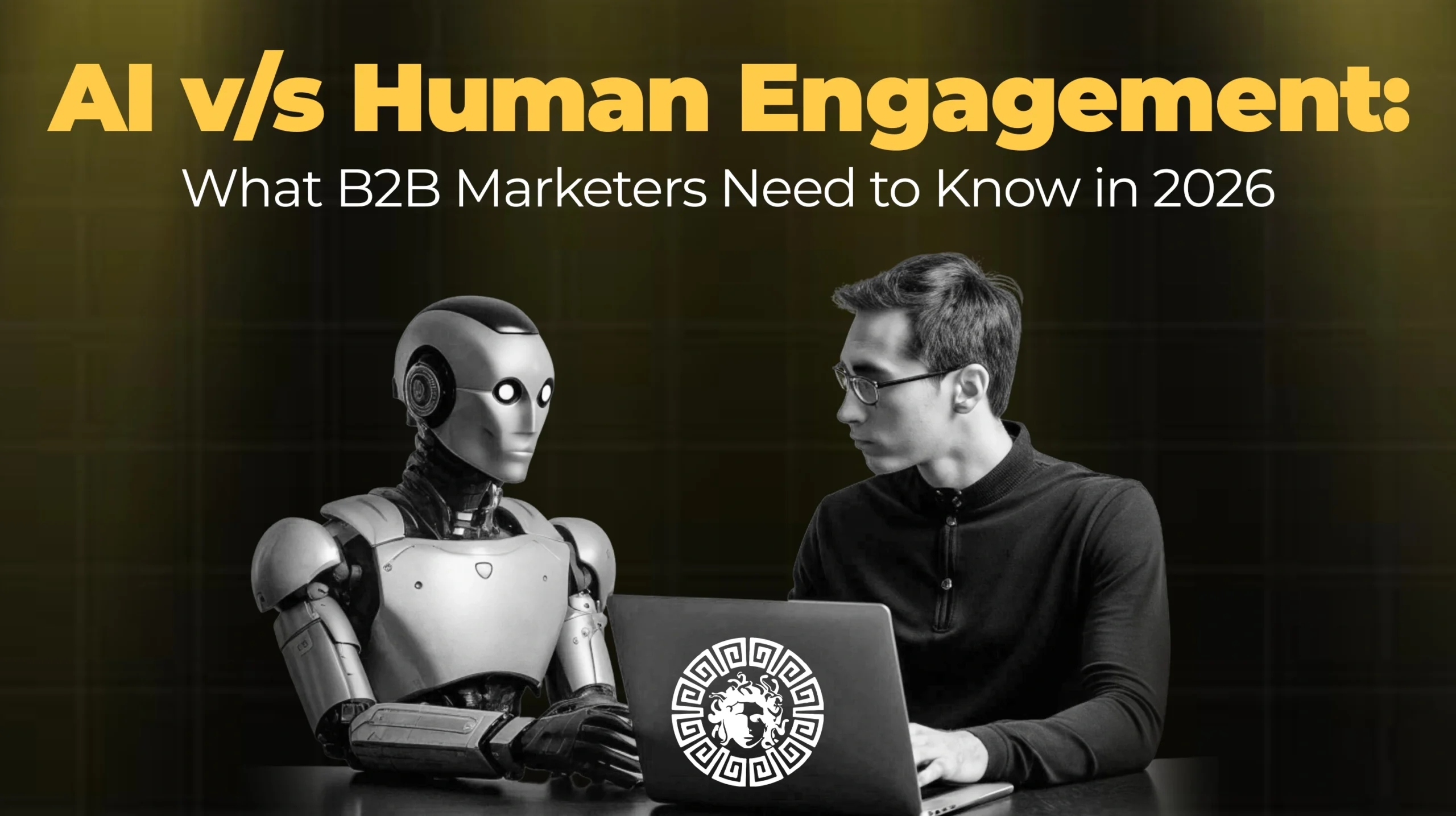 AI vs Human Engagement What B2B Marketers Need to Know in 2026