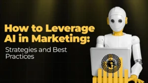 How to Leverage AI in Marketing Strategies and Best Practices