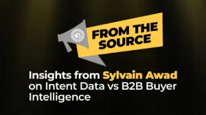 Insights from Sylvain Awad on Intent Data vs B2B Buyer Intelligence
