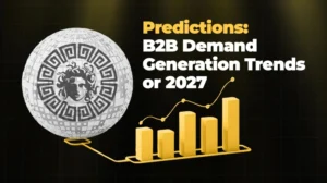 Predictions B2B Demand Generation Trends for 2027