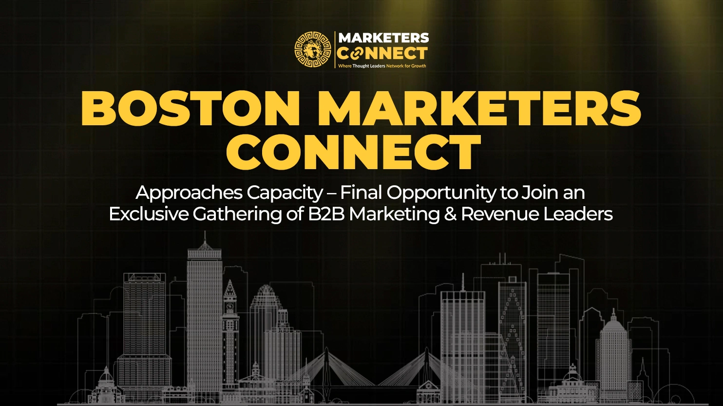 Boston Marketers Connect Registration Nears Capacity