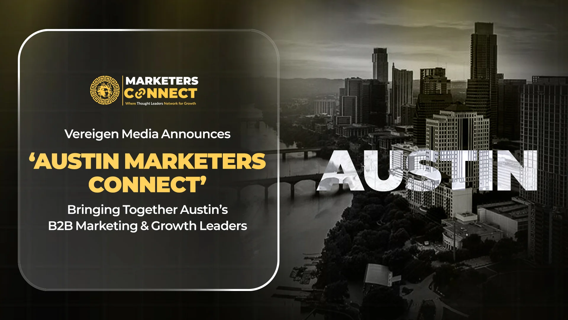 Vereigen Media Announces Austin Marketers Connect Event